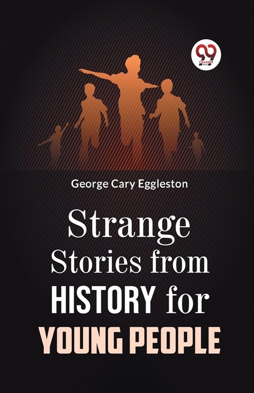 Strange Stories from History for Young People (Paperback)
