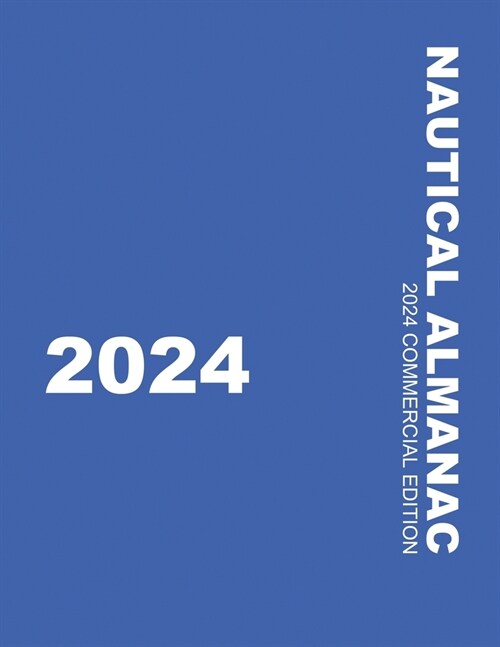 알라딘 Nautical Almanac 2024 (Nautical Almanac For the Year) (Paperback)