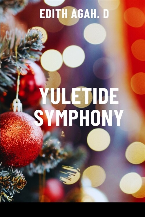 Yuletide Symphony (Paperback)