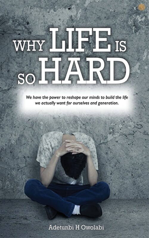 Why Life Is So Hard (Paperback)