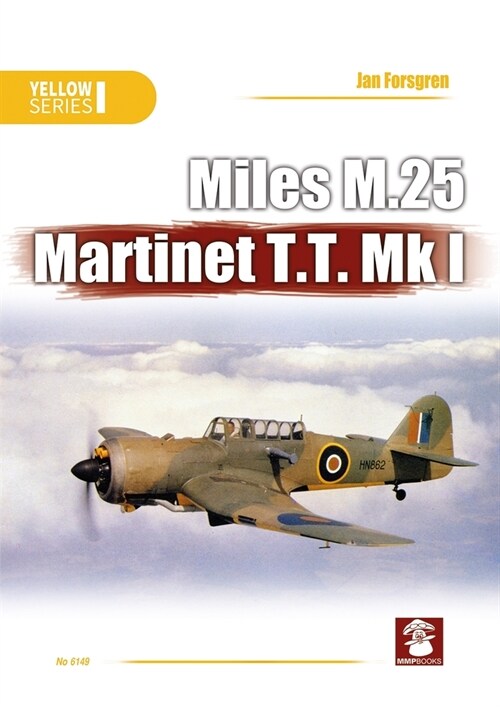 Miles M.25 Martinet T.T. Mk I (Paperback)