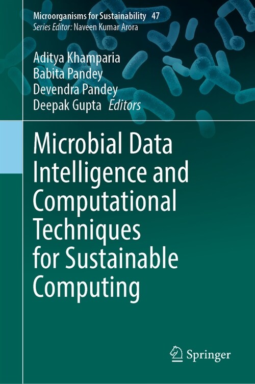 Microbial Data Intelligence and Computational Techniques for Sustainable Computing (Hardcover, 2024)