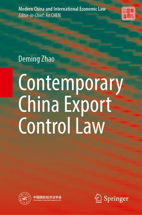 Contemporary Export Control Law of China (Hardcover, 2024)