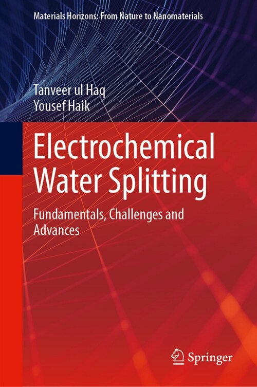 Electrochemical Water Splitting: Fundamentals, Challenges and Advances (Hardcover, 2024)