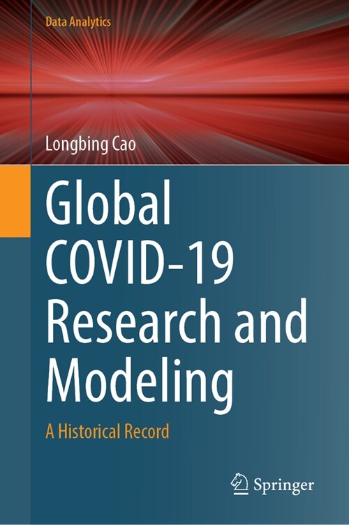Global Covid-19 Research and Modeling: A Historical Record (Hardcover, 2024)
