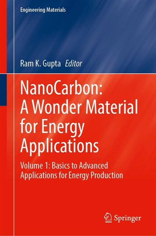 Nanocarbon: A Wonder Material for Energy Applications: Volume 1: Basics to Advanced Applications for Energy Production (Hardcover, 2024)