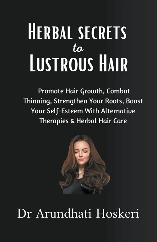 Holistic Secrets to Lustrous Hair (Paperback)