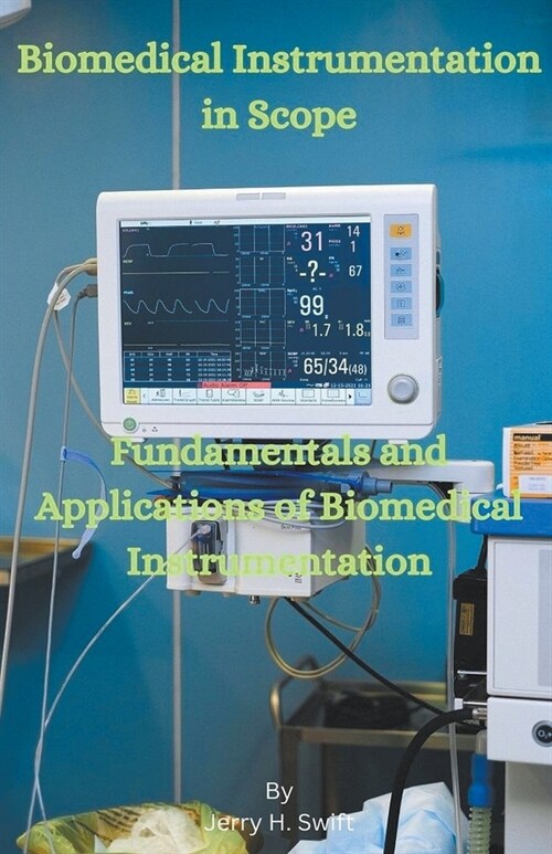 Biomedical Instrumentation in Scope (Paperback)