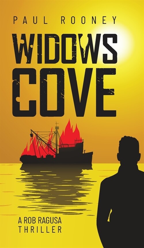 Widows Cove: A Rob Ragusa Thriller (Hardcover)