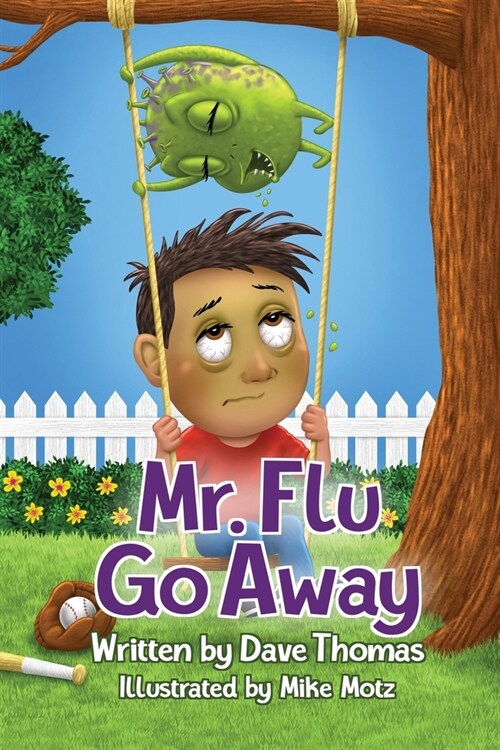 Mr. Flu Go Away (Paperback)