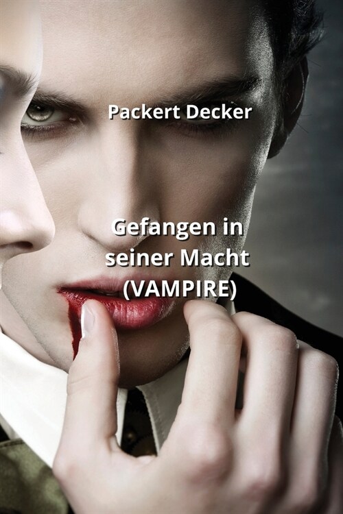 Gefangen in seiner Macht (VAMPIRE) (Paperback)