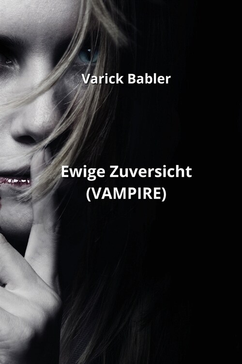 Ewige Zuversicht (VAMPIRE) (Paperback)