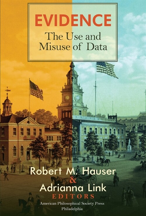 Evidence: The Use and Misuse of Data, Transactions, American Philosophical Society (Vol. 112, Part 3) (Paperback)
