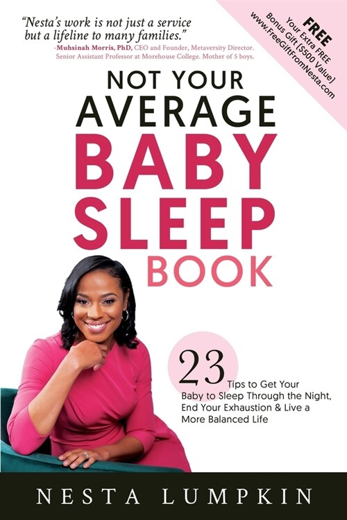 Not Your Average Baby Sleep Book: 23 Tips to Get Your Baby to Sleep Through the Night, End Your Exhaustion, & Live a More Balanced Life (Paperback)