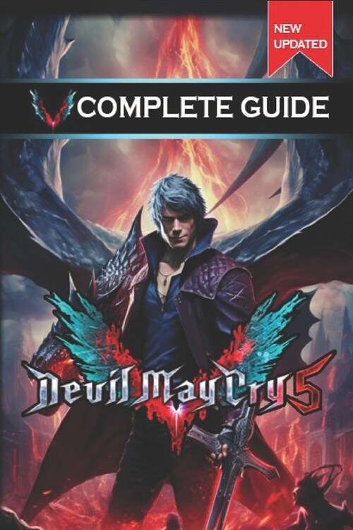 Devil May Cry 5 Complete Guide and Walkthrough [New Updated] (Paperback)