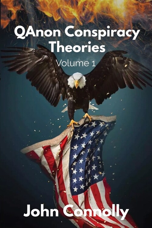 QAnon Conspiracy Theories: Volume 1 (Paperback)