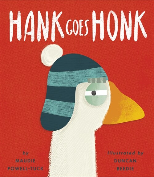 Hank Goes Honk (Hardcover)