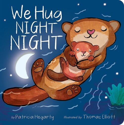 We Hug Night Night (Board Books)