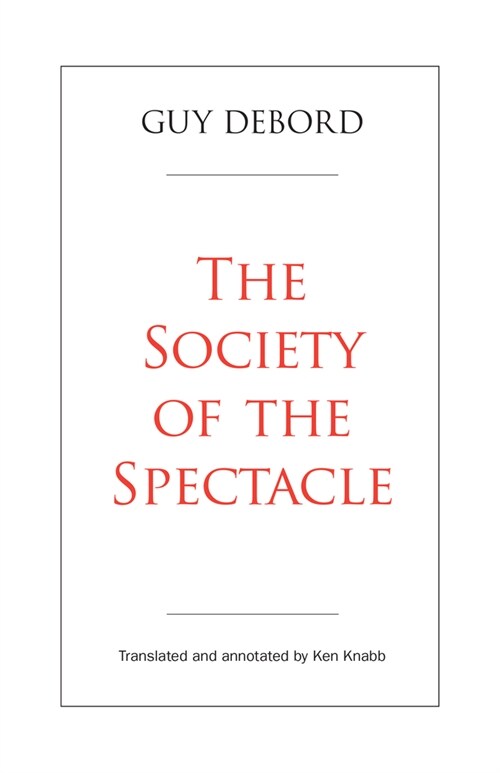 The Society of the Spectacle (Paperback)