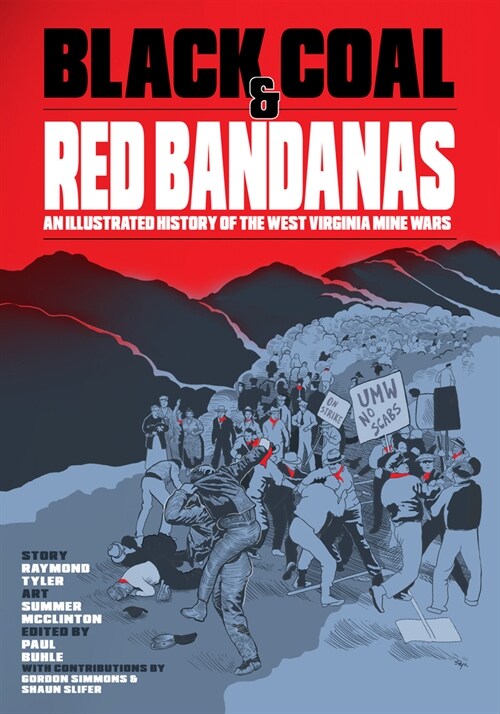 Black Coal and Red Bandanas: An Illustrated History of the West Virginia Mine Wars (Paperback)