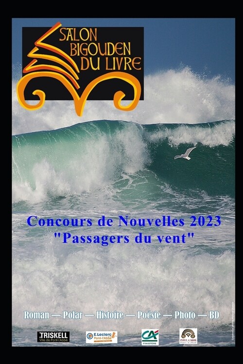 Concours de Nouvelles salon bigouden 2023: Passagers du vent (Paperback)