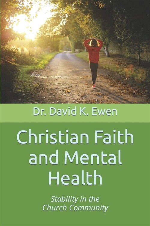 Christian Faith and Mental Health: Stability in the Church Community (Paperback)