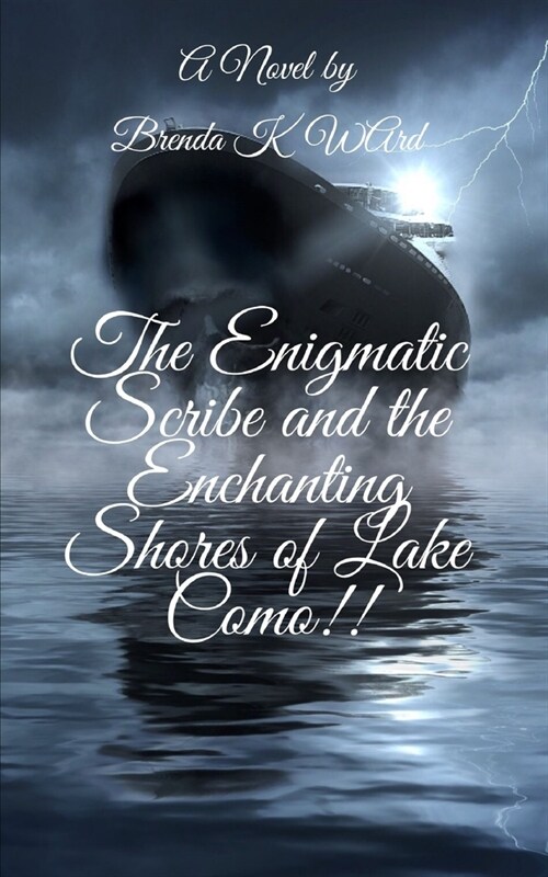 The Enigmatic Scribe AND: The Enchanting Shores of Lake Como! (Paperback)