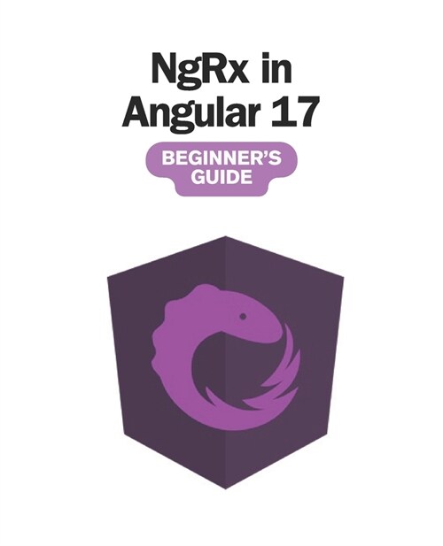 NgRx in Angular 17: Beginners Guide (Paperback)