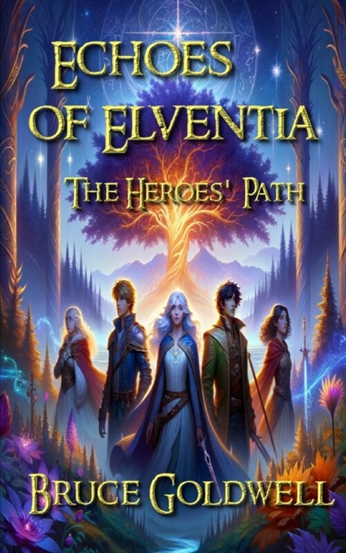 Echoes of Elventia: The Heroes Path (Paperback)