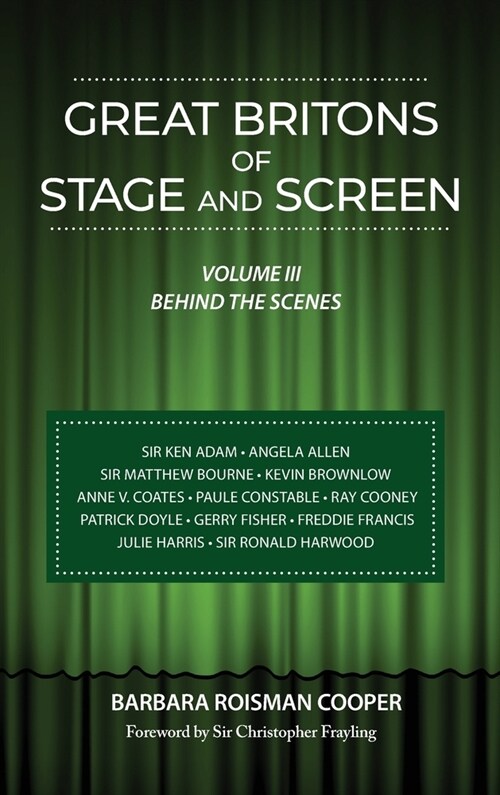 Great Britons of Stage and Screen (hardback): Volume III: Behind the Scenes (Hardcover)