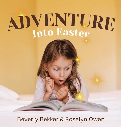 Adventure Into Easter (Hardcover)