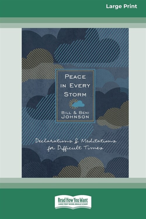 Peace in Every Storm: 52 Declarations & Meditations for Difficult Times [Standard Large Print] (Paperback)