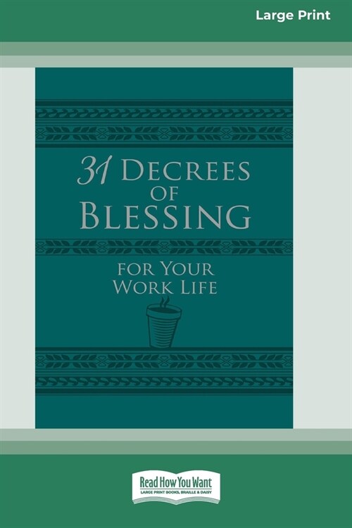 31 Decrees of Blessing for Your Work Life [Standard Large Print] (Paperback)