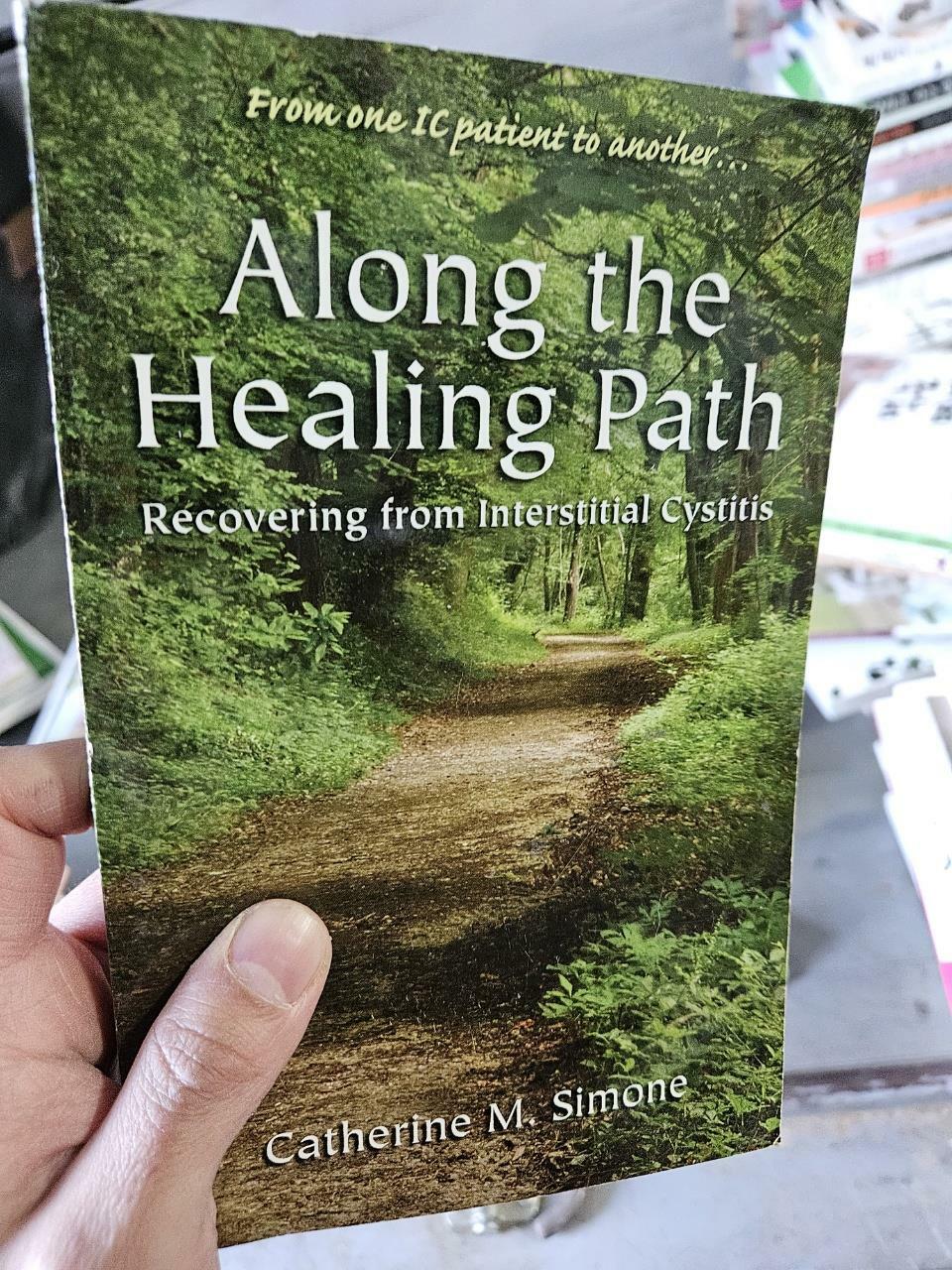 [중고] Along the Healing Path: Recovering from Interstitial Cystitis (Paperback)