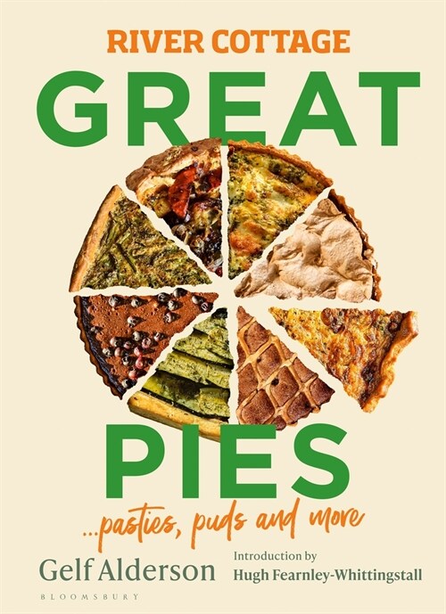 River Cottage Great Pies : pasties, puds and more (Hardcover)