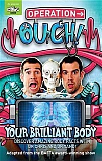 Operation Ouch: Your Brilliant Body : Book 1 (Paperback)