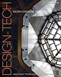Design-Tech : Building Science for Architects (Paperback, 2 ed)