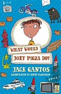 What Would Joey Pigza Do? (Paperback)