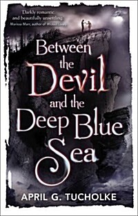 Between the Devil and the Deep Blue Sea (Paperback)