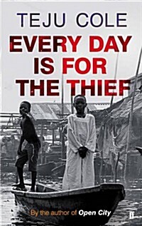 Every Day is for the Thief (Paperback)