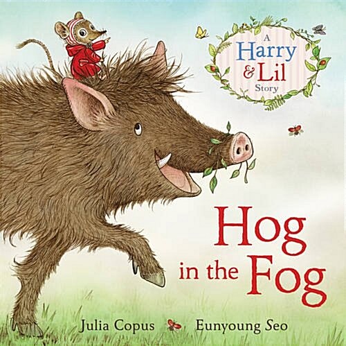 Hog in the Fog : A Harry & Lil Story (Hardcover)
