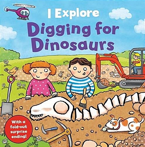 I Explore Digging for Dinosaurs (Board Book)