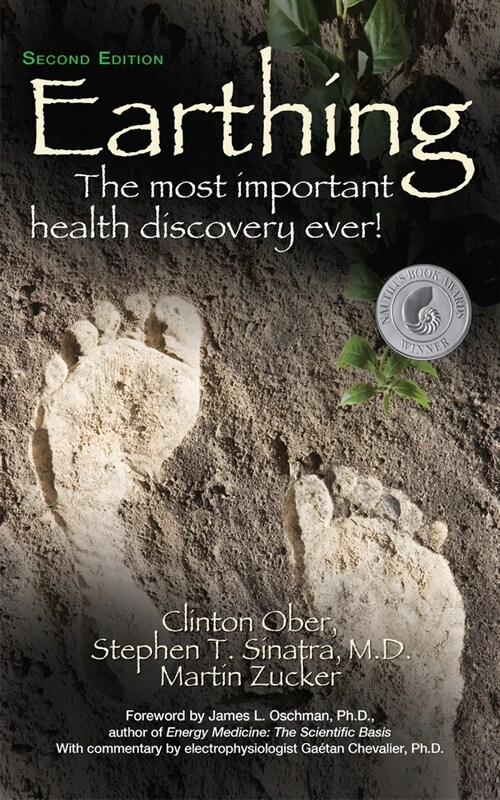 Earthing (2nd Edition): The Most Important Health Discovery Ever! (Paperback, 2)