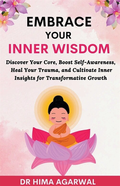 Embrace Your Inner Wisdom (Paperback)