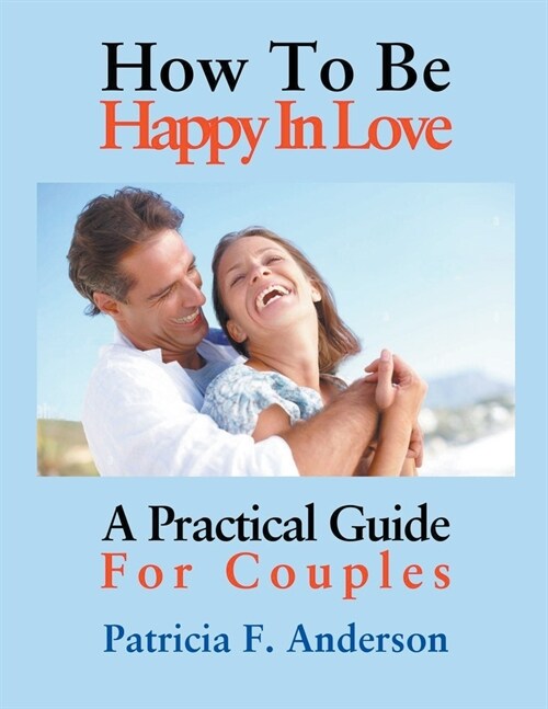 How To Be Happy In Love (Paperback)