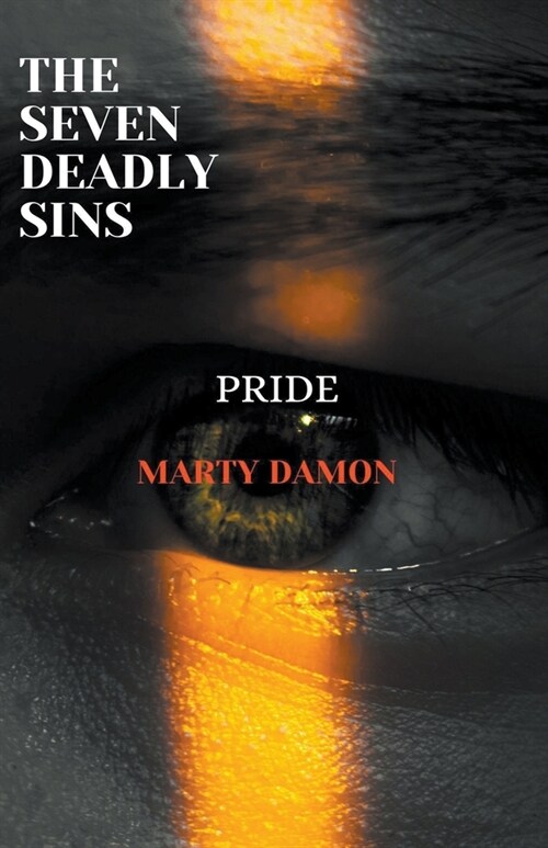 Seven Deadly Sins: Pride (Paperback)