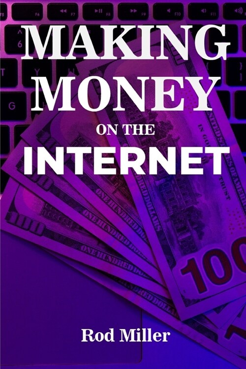 How to Make Money on the Internet (Paperback)