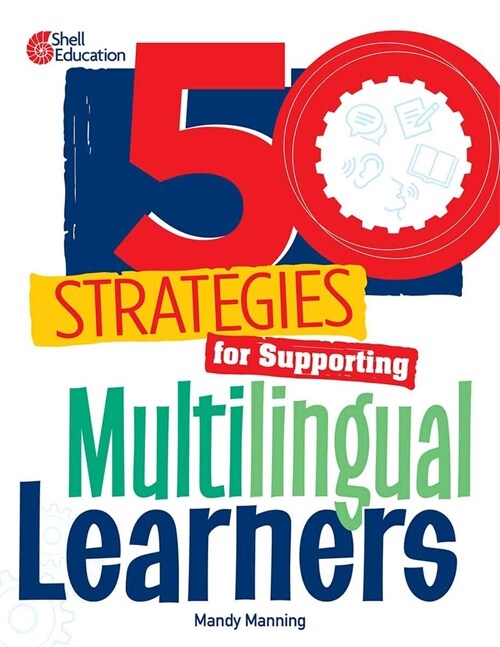 50 Strategies for Supporting Multilingual Learners (Paperback)