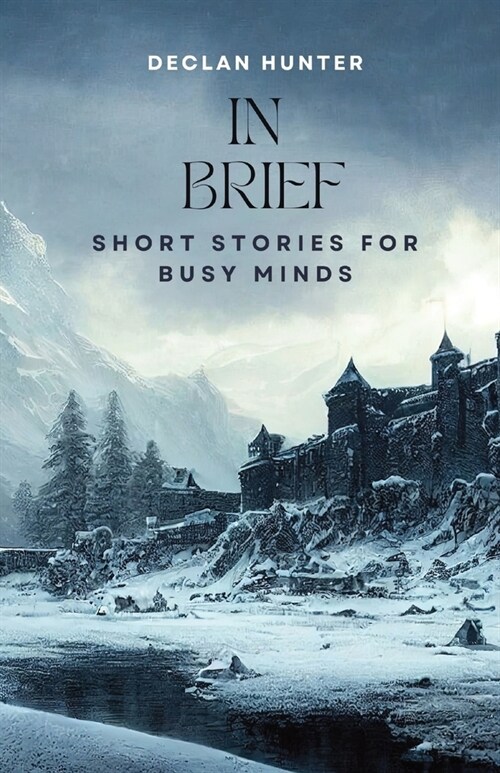 In Brief: Short Stories for Busy Minds (Paperback)