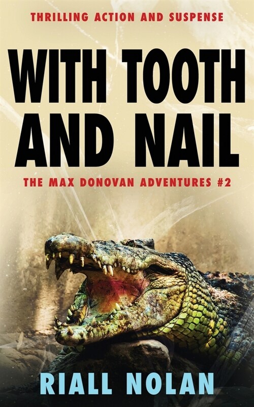 With Tooth and Nail: Thrilling action and suspense (Paperback)